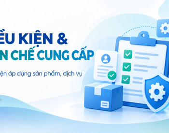 Các điều kiện & hạn chế